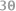 30